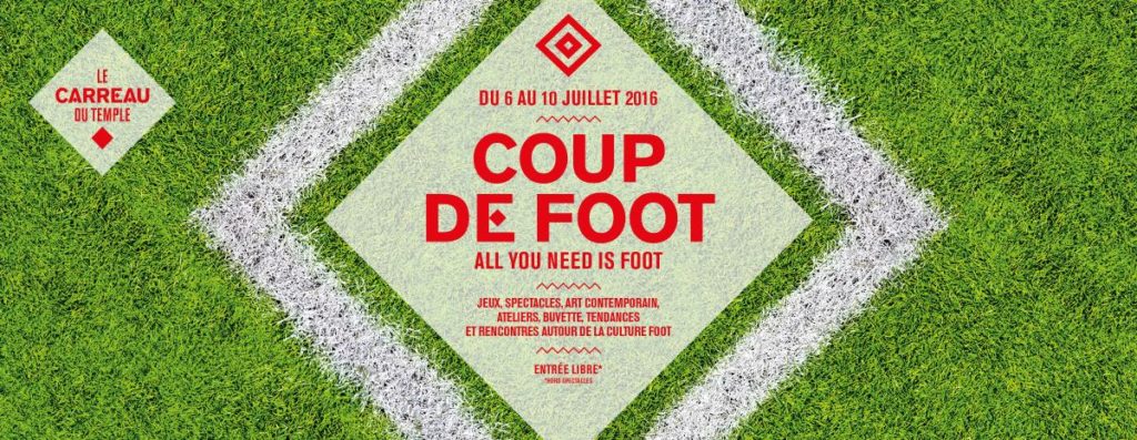 Coup de Foot - Euro 2016 au Carreau du temple