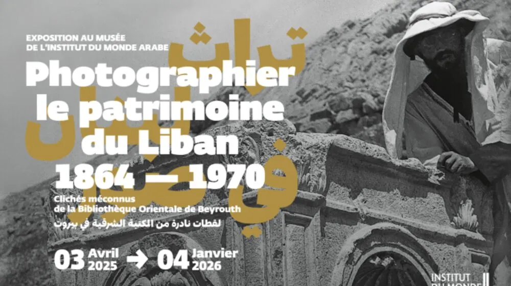 Expo Photographier le Liban - Institut du Monde Arabe